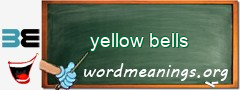 WordMeaning blackboard for yellow bells